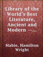 Library of the World's Best Literature, Ancient and Modern — Volume 3